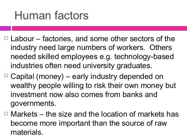 what factors influence the location of factories
