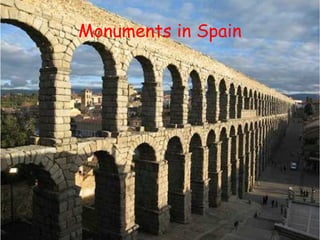Monuments in Spain
 
