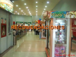RECOMENDACIONESRECOMENDACIONES
 
