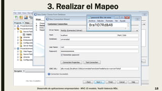 3. Realizar el Mapeo
Desarrollo de aplicaciones empresariales - MVC: El modelo, Yesith Valencia MSc. 18
 