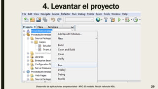 4. Levantar el proyecto
Desarrollo de aplicaciones empresariales - MVC: El modelo, Yesith Valencia MSc. 29
 