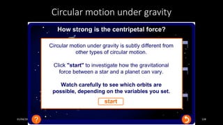 Circular motion under gravity
01/04/2017 09:05 141 128
 
