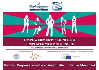 Gender Empowerment e sostenibilità Laura Moschini
 