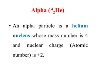 Alpha- Particle Decay
• For proton- rich heavy nuclei, a
possible mode of decay to a more
stable is by alpha particle emis...