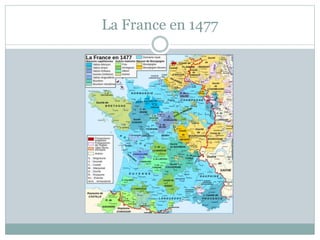 La France en 1477
 
