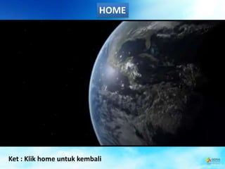 HOME
Ket : Klik home untuk kembali
 