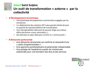 Mairie de Saint Sulpice la Forêt – Juillet 2017
Smart Saint Sulpice
Un outil de transformation « externe » par la
collecti...