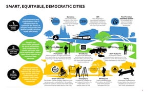 4	
  
SMART, EQUITABLE, DEMOCRATIC CITIES
 