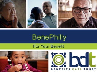 BenePhilly
For Your Benefit
 