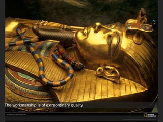 The workmanship is of extraordinary quality
 