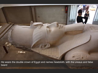 He wears the double crown of Egypt and nemes headcloth, with the ureaus and false
beard
 