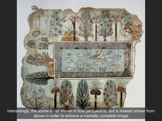 Interestingly, the scene is not shown in true perspective, but is instead shown from
above in order to achieve a mentally complete image
 