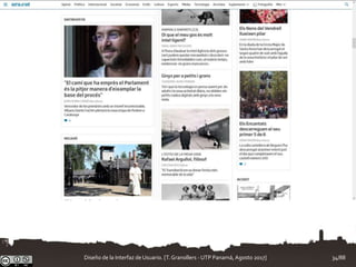 Diseño de la Interfaz de Usuario. [T.Granollers - UTP Panamá, Agosto 2017] 34/88
 