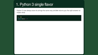 Python	3	biggest	change	was	to	change	the	type	systems	of	strings.
Bytes String Unicode	strings
Python	2 str unicode
Pytho...