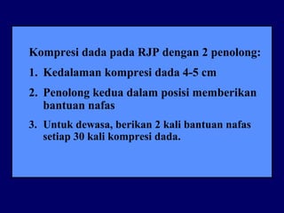 Compresi Rjp Cardiopulmonary Resuscitation (CPR) atau Resusitasi Jantung Paru-paru | PPT