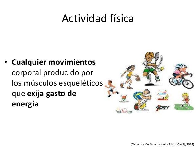 necesidad de moverse y mantener una postura adecuada