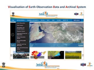 Visualisation of Earth Observation Data and Archival System
 