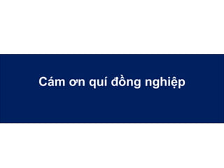 Cám ơn quí đồng nghiệp
 