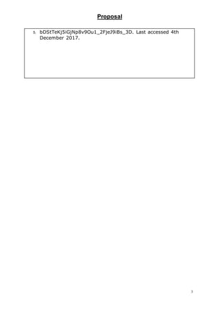 Proposal
3
5. bDStTeKj5iGjNp8v9Ou1_2FjeJ9iBs_3D. Last accessed 4th
December 2017.
 