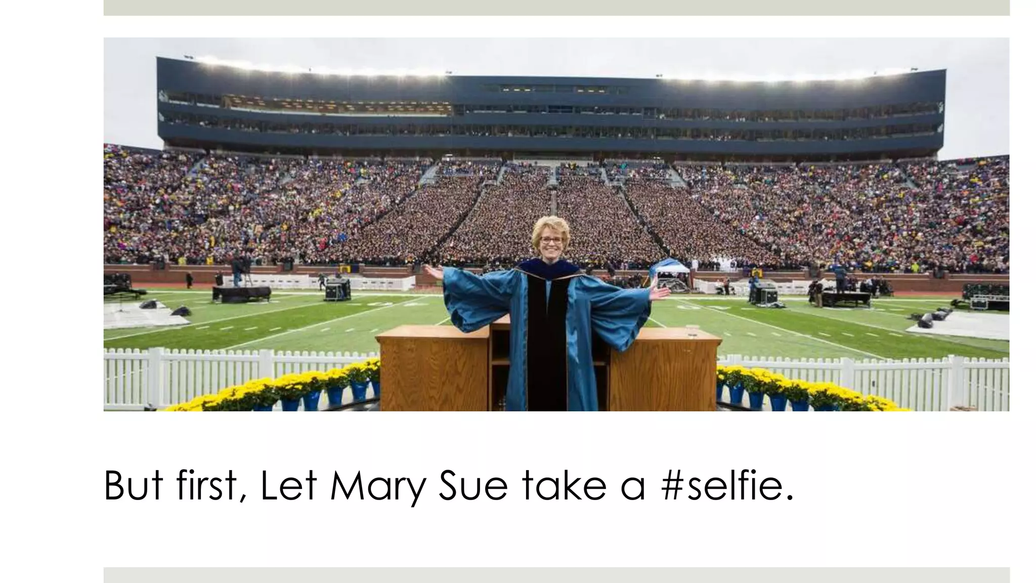 But first, Let Mary Sue take a #selfie.
 