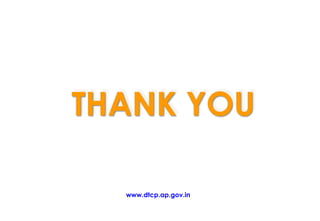 THANK YOU
www.dtcp.ap.gov.in
 