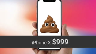 iPhone X $999
 