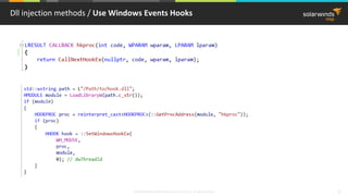 © 2018 SolarWinds MSP Canada ULC and UK Ltd. All rights reserved. 9
Dll injection methods / Use Windows Events Hooks
 
