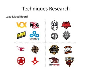 Techniques Research
Logo Mood Board
 