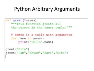 Python Arbitrary Arguments
 