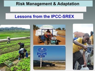 Climate Change Adaptation and Masnaging Extreme Events | PPT