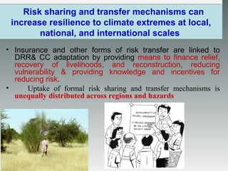 Climate Risk Transfer Climate Change Adaptation and Masnaging Extreme Events | PPT