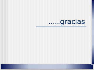 ……gracias
 