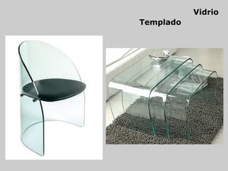 Vidrio
Templado
 