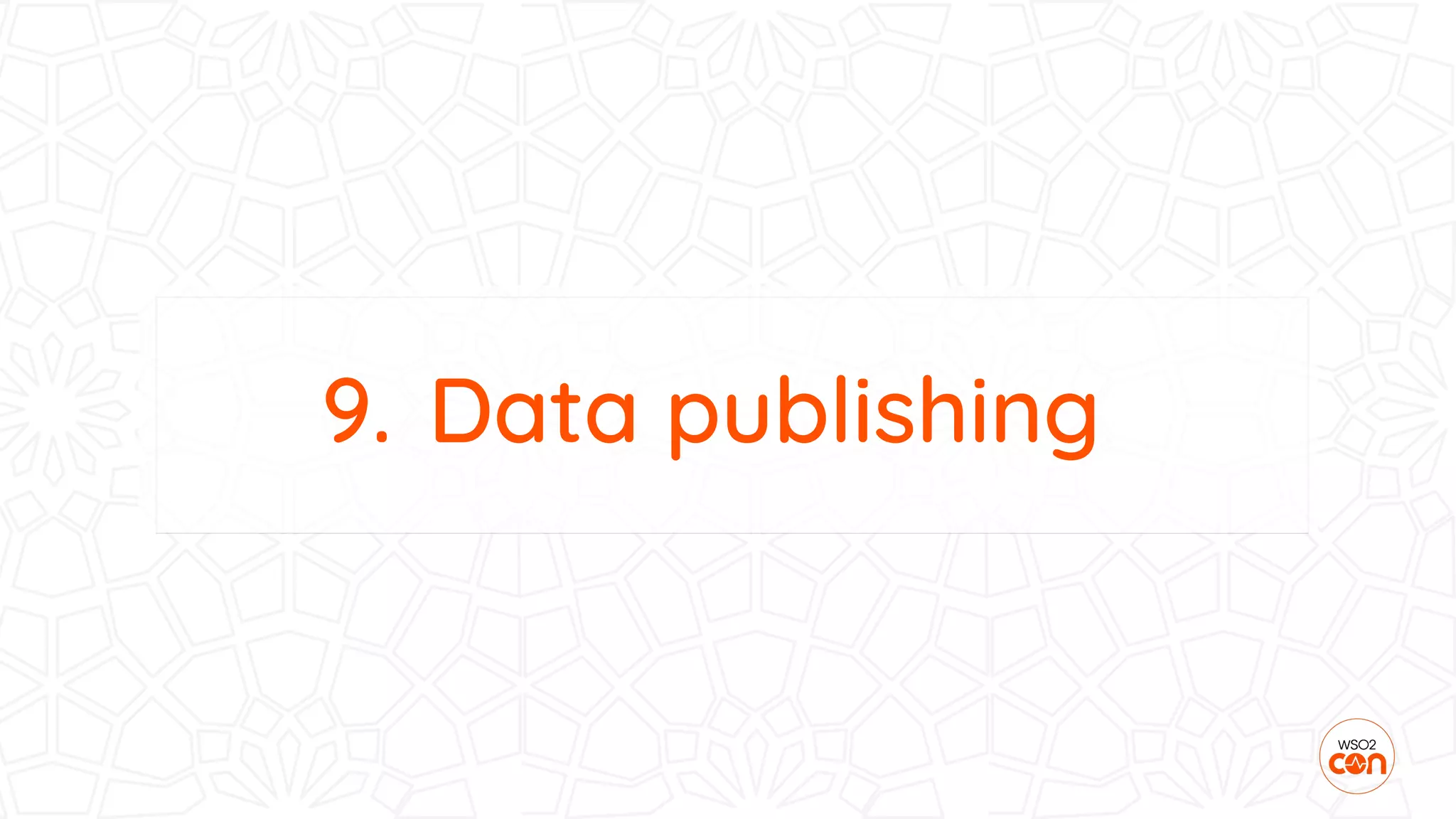 9. Data publishing
 