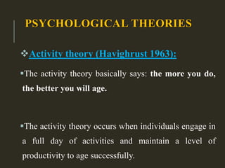 CONTD…
Disengagement theory(Cumming & Henry
1961):
This theory viewed aging as a process through which
society and the i...