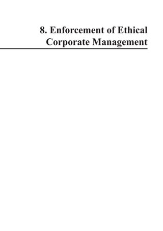 8. Enforcement of Ethical
Corporate Management
 