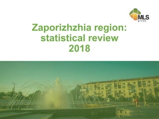 Zaporizhzhia region:
statistical review
2018
 