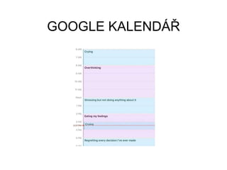 GOOGLE KALENDÁŘ
 