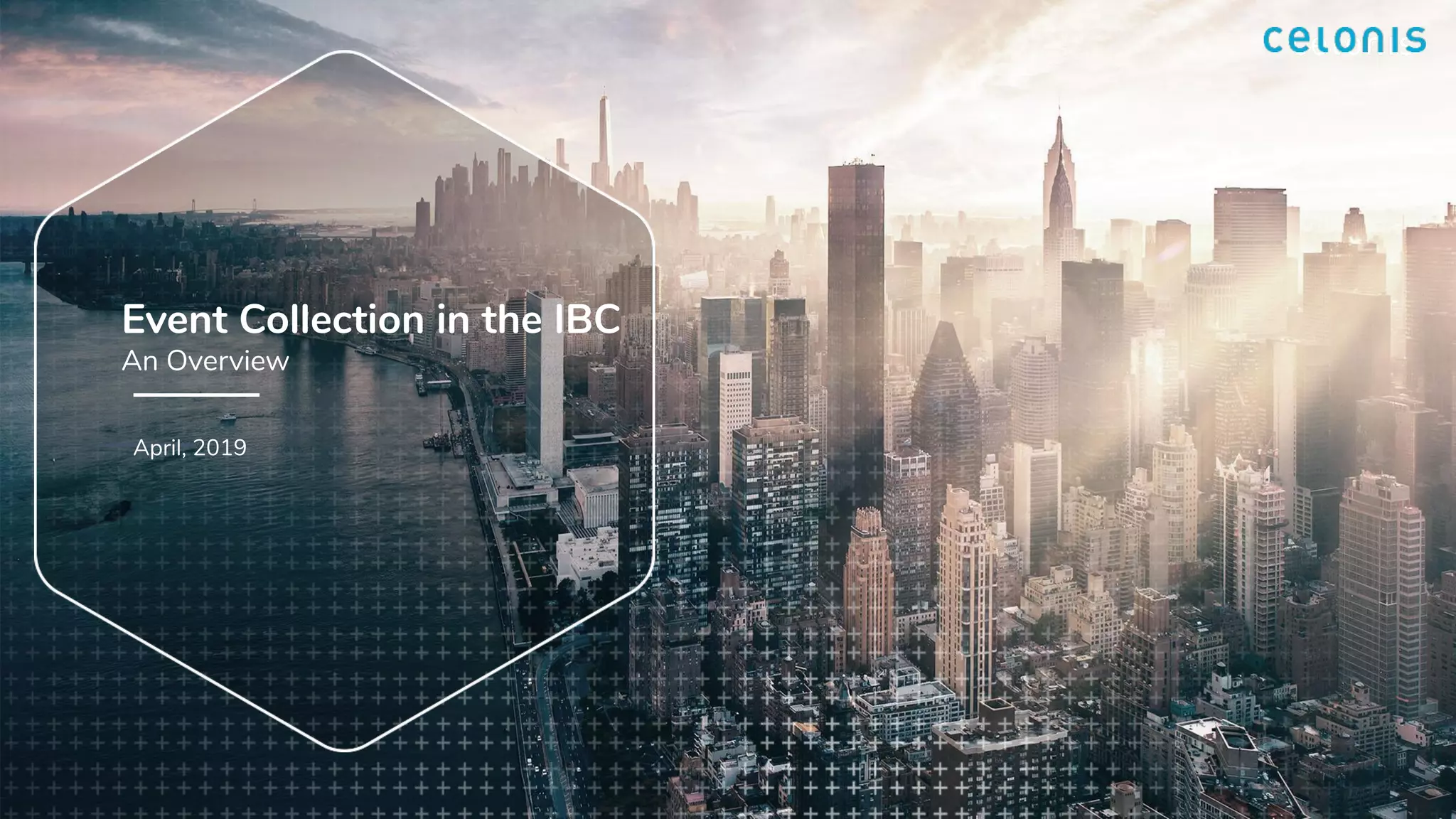 Event Collection in the IBC
An Overview
April, 2019