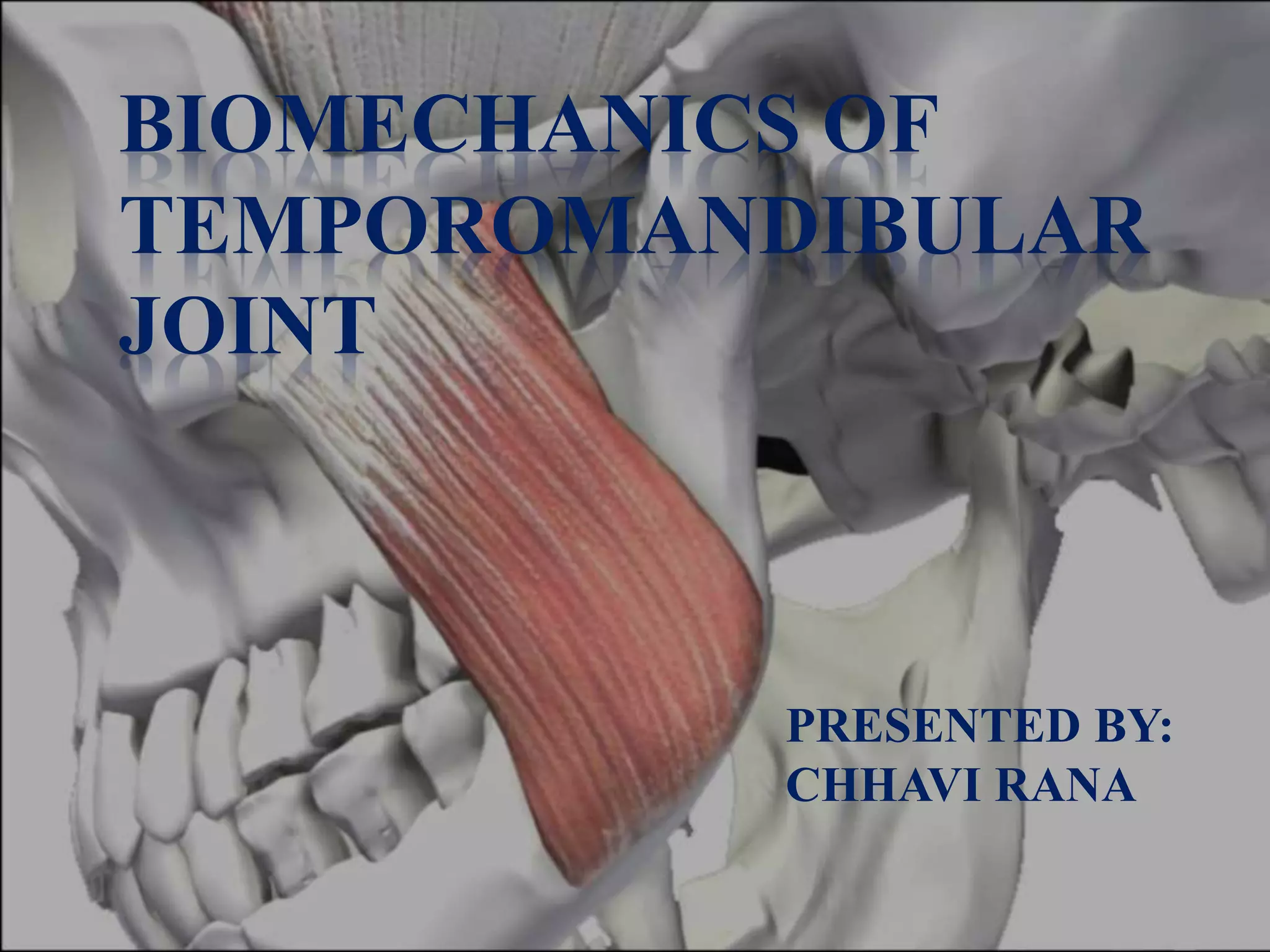 Biomechanics of the Temporomandibular Joint PPT