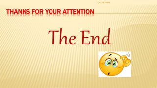 THANKS FOR YOUR ATTENTION
The End
DR S B PHIRI
 