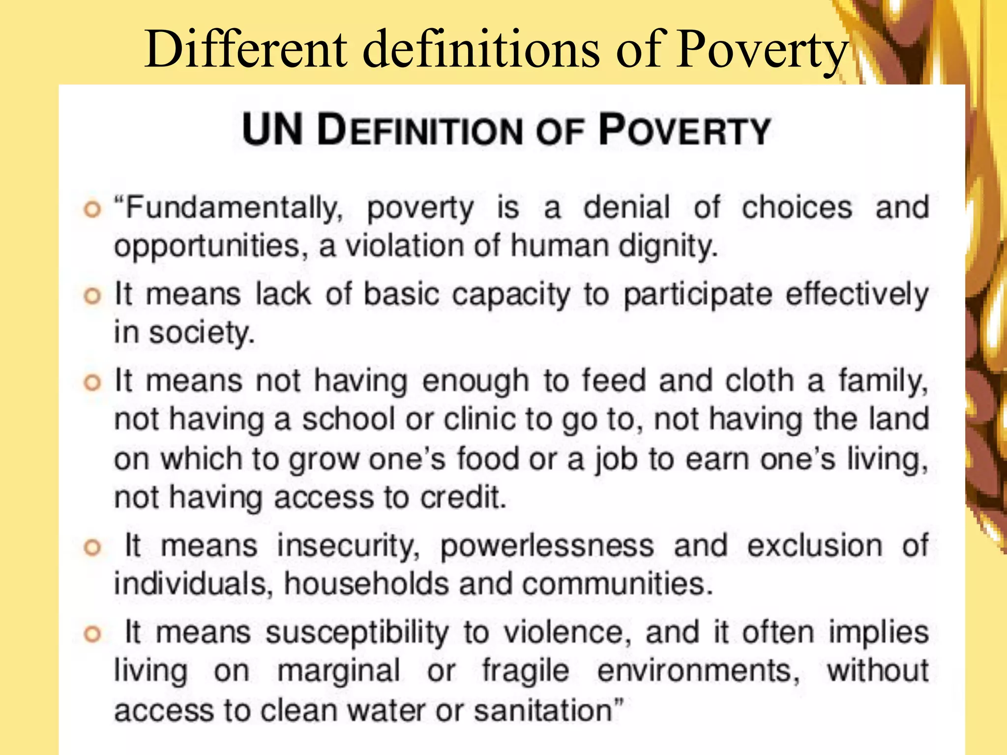 Different definitions of Poverty
 