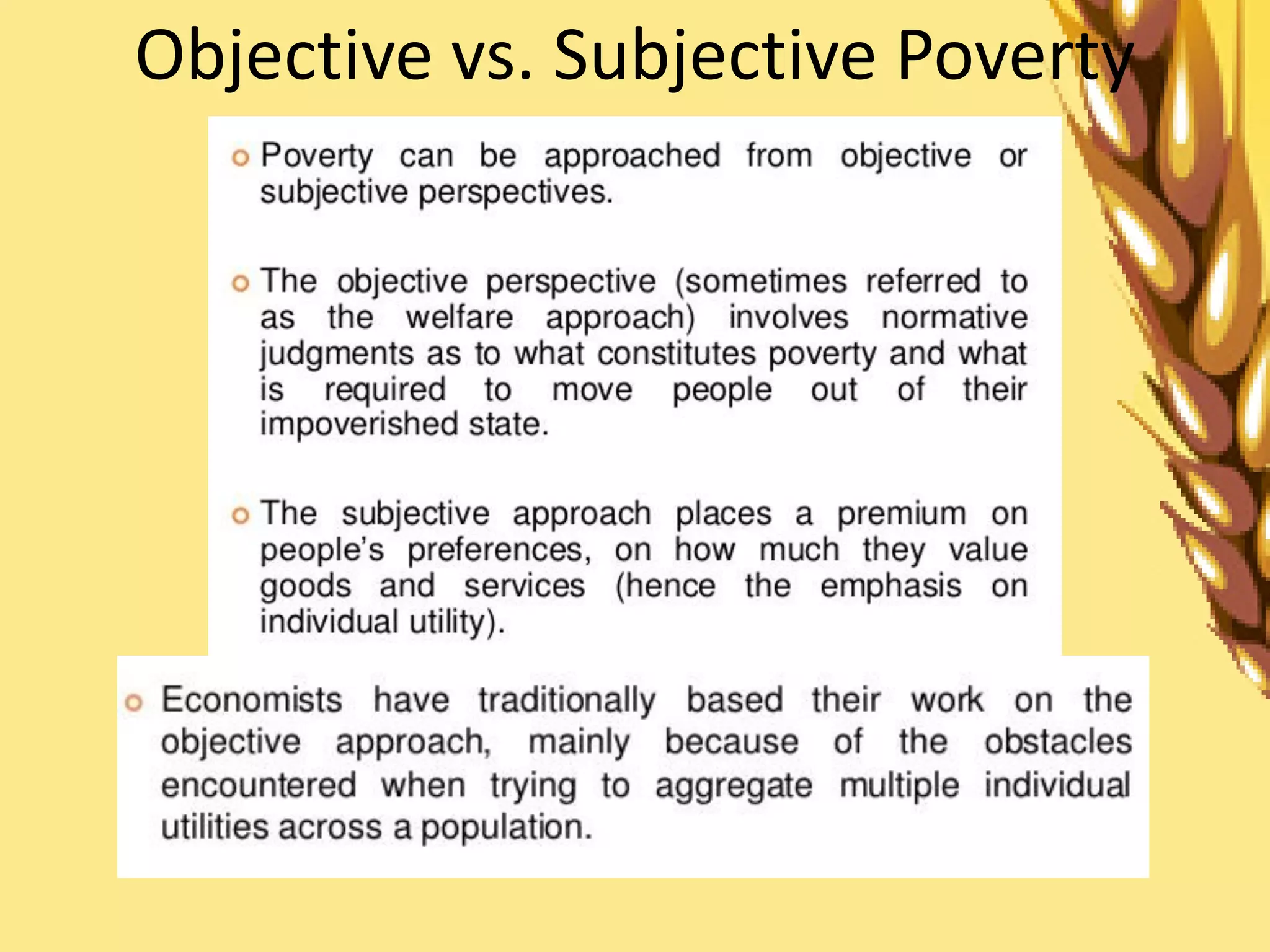 Objective vs. Subjective Poverty
 