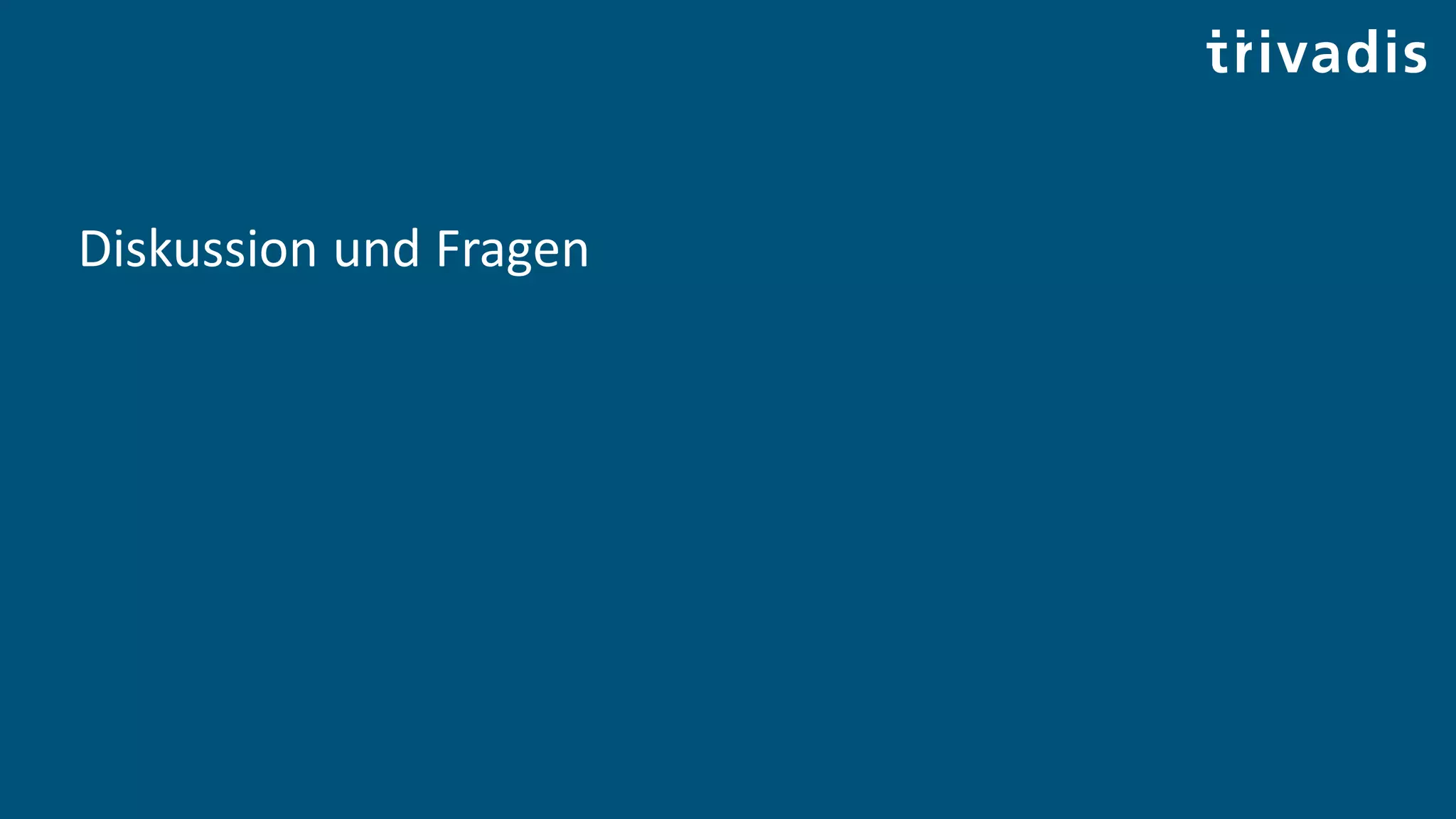 Diskussion und Fragen
 