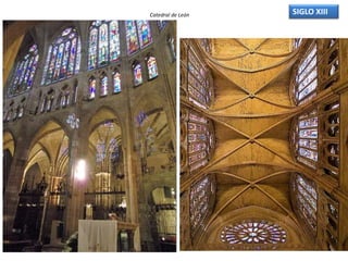 Catedral de León SIGLO XIII
 