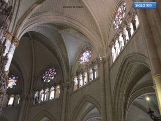 Catedral de Toledo SIGLO XIII
 
