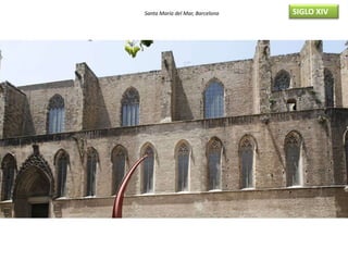 Santa María del Mar, Barcelona SIGLO XIV
 