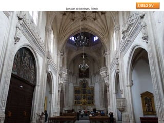 San Juan de los Reyes, Toledo
SIGLO XV
 