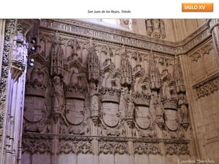 San Juan de los Reyes, Toledo
SIGLO XV
 
