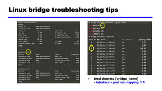 Linux bridge troubleshooting tips
✓ node에서 ping 수행 후 ARP Table 확인
- pod의 mac address와 IP mapping을
확인해서 bridge interface 확인...